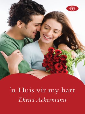 cover image of 'n Huis vir my hart